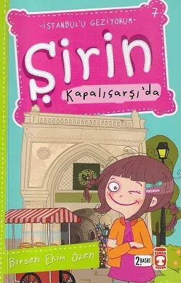 Şirin Kapalıçarşıda - 9 Yaş ve Üzeri