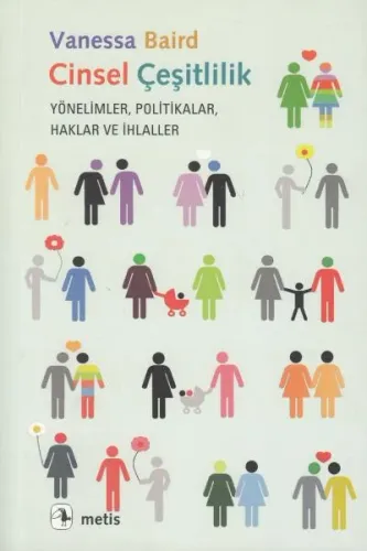 Cinsel Çeşitlilik: Yönelimler, Politikalar, Haklar ve İhlaller