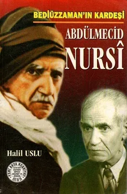 Bediüzzaman'ın Kardeşi Abdülmecid Nursi