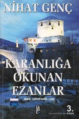 Karanlığa Okunan Ezanlar