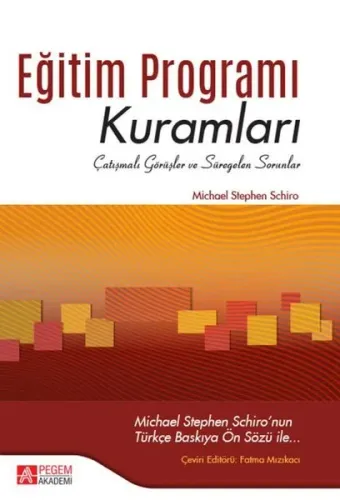 Eğitim Programı Kuramları;Çatışmalı Görüşler ve Süregelen Sorunlar