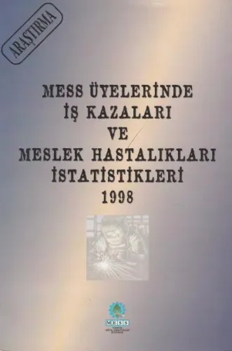 İş Kazaları Ve Meslek Hastalıkları İstatistikleri, 1998