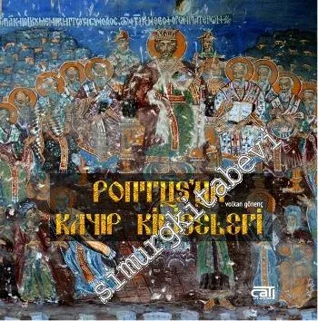 Pontus'un Kayıp Kiliseleri -