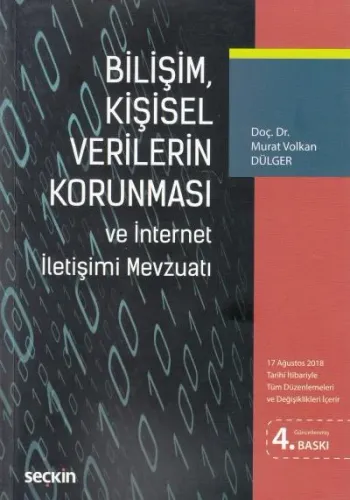 Bilişim, Kişisel Verilerin Korunması ve İnternet İletişimi Mevzuatı