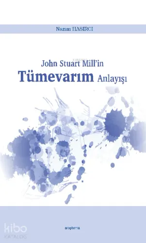John Stuart Mill’in Tümevarım Anlayışı
