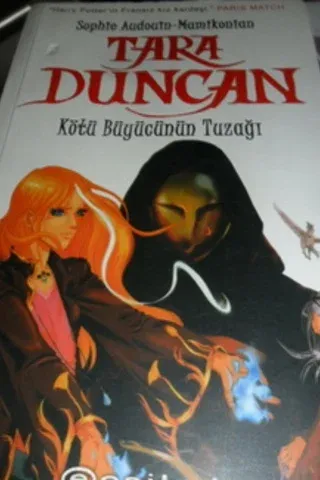 Tara Duncan - Kötü Büyücünün Tuzağı