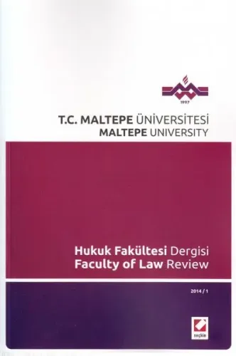 Maltepe Üniversitesi Hukuk Fakültesi Dergisi 2014/ 1