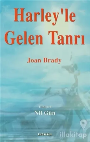Harley'le Gelen Tanrı
