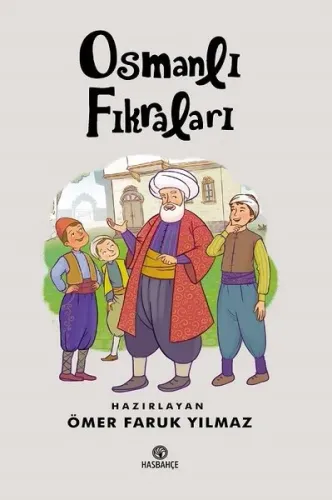 Osmanlı Fıkraları; (10 Yaş ve Üzeri)