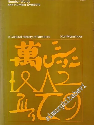 Number Words And Number Symbols; A Cultural History Of Numbers -