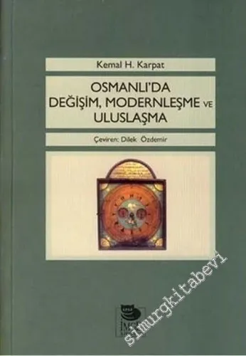 Osmanlı'da Değişim, Modernleşme ve Uluslaşma -        2006