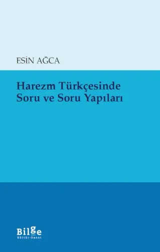 Harezm Türkçesinde Soru ve Soru Yapıları