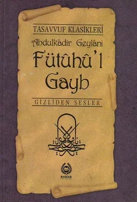 Fütuhu'l Gayb - Gizliden Sesler