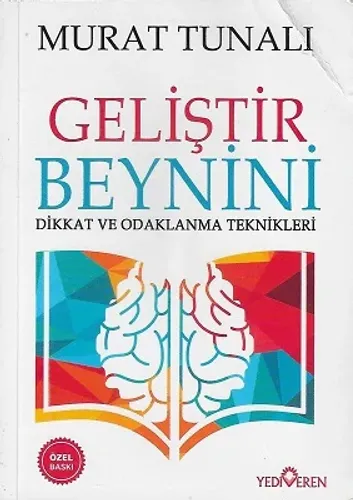 Geliştir Beynini - Dikkat ve Odaklanma Teknikleri