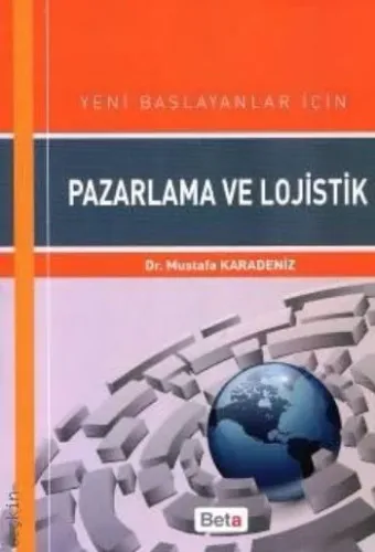 Yeni Başlayanlar için Pazarlama ve Lojistik