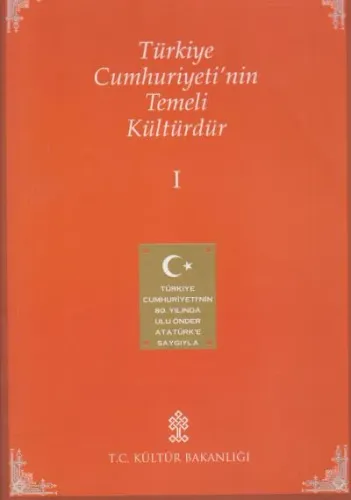 Türkiye Cumhuriyetinin Temeli Kültürdür 2 Cilt Takım