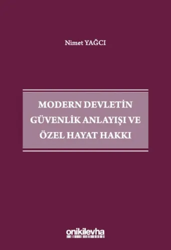 Modern Devletin Güvenlik Anlayışı ve Özel Hayat Hakkı
