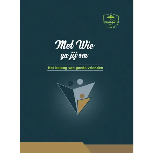 Met wie ga je om, het belang van goede vrienden.