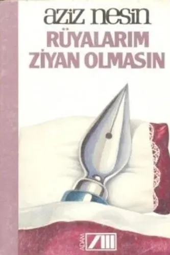 Rüyalarım Ziyan Olmasın