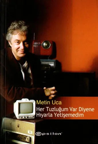 Her Tuzluğum Var Diyene Hıyarla Yetişemedim  (imzalı)