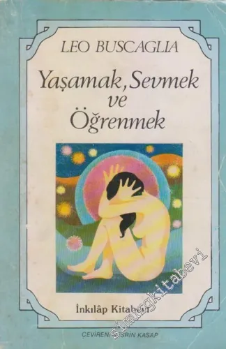 Yaşamak, Sevmek ve Öğrenmek -        1985