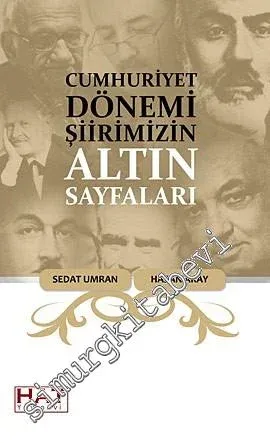 Cumhuriyet Dönemi Şiirimizin Altın Sayfaları -