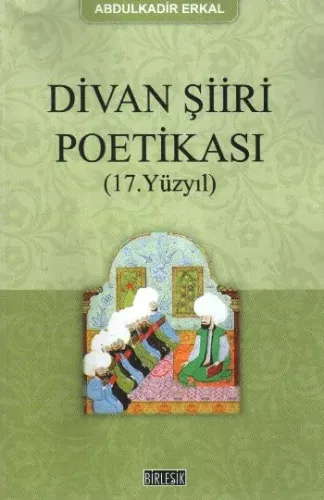 Divan Şiiri Poetikası (17. Yüzyıl)