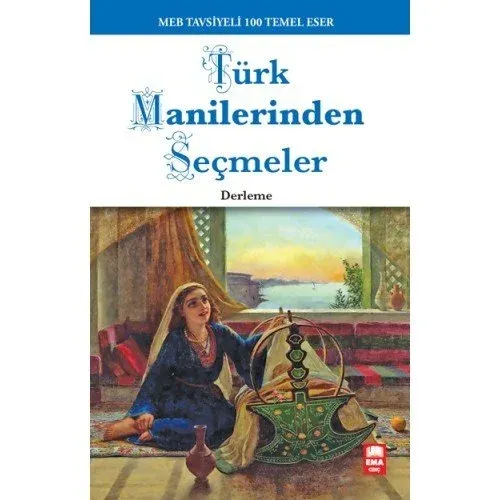 Türk Manilerinden Seçmeler; 100 Temel Eser