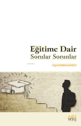 Eğitime Dair Sorular Sorunlar