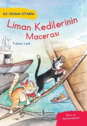 Liman Kedilerinin Macerasi;İlk Okuma Kitabim