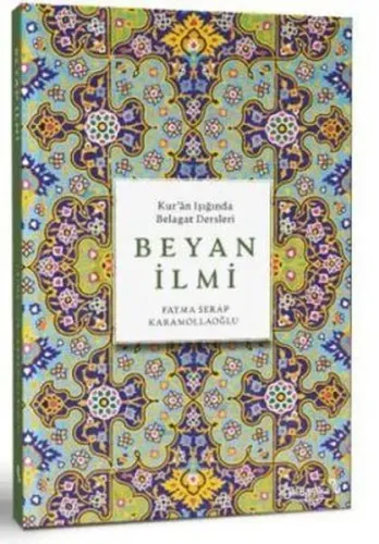 Beyan İlmi - Kur'an Işığında Belagat Dersleri