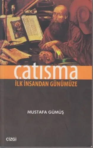 Çatışma; İlk İnsandan Günümüze