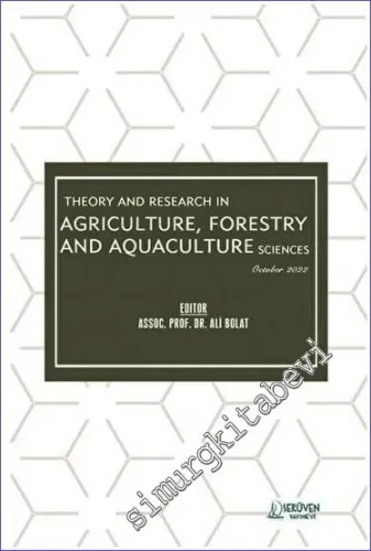 Theory and Research in Agriculture Forestry and Aquaculture Sciences - October 2022 -        2022