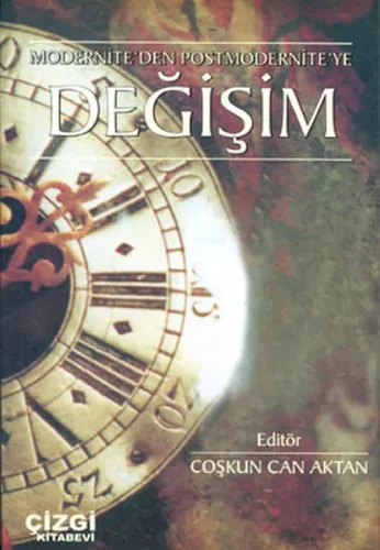 Modernite'den Postmodernite'ye Değişim