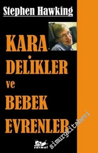 Kara Delikler ve Bebek Evrenler -        1996
