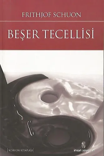 Beşer Tecellisi Frithjof Schuon İnsan Yayınları %46 indirimli