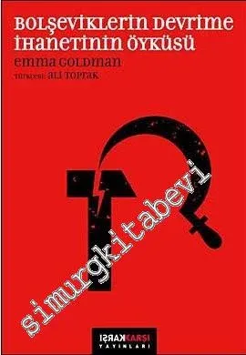 Bolşeviklerin Devrime İhanetinin Öyküsü -         2009