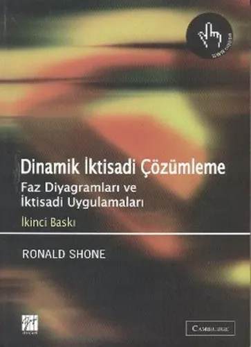 Dinamik İktisadi Çözümleme; Faz Diyagramları ve İktisadi Uygulamaları