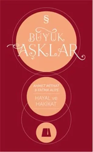 Hayal ve Hakikat; Büyük Aşklar Dizisi