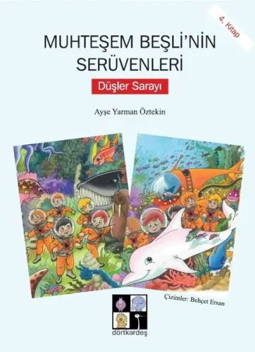 Düşler Sarayı-Muhteşem Beşli'nin Serüvenleri 4.Kitap