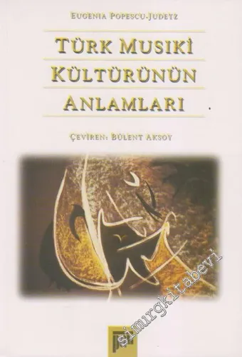 Türk Musıki Kültürünün Anlamları -        1996