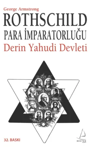 Rothschild Para İmparatorluğu  Derin Yahudi Devleti