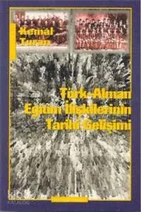 Türk-alman Eğitim İlişkilerinin Tarihi Gelişimi