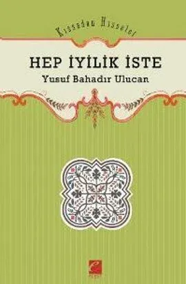 Hep İyilik İste