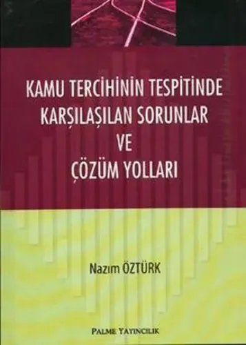 Kamu Tercihinin Tespitinde Karşılaşılan Sorunlar; ve Çözüm Yolları
