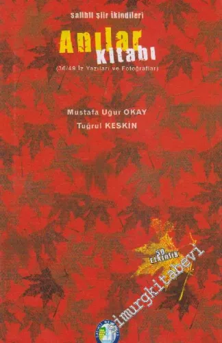 Anılar Kitabı: Salihli Şiir İkindileri  (36/49 İz Yazıları ve Fotoğrafları) -
