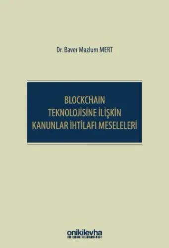 Blockchain Teknolojisine İlişkin Kanunlar İhtilafı Meseleleri