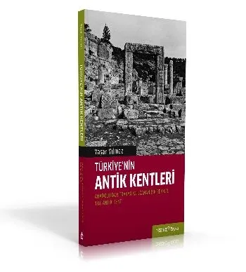 Türkiyenin Antik Kentleri