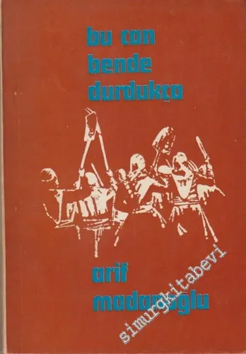 Bu Can Bende Durdukça -        1974
