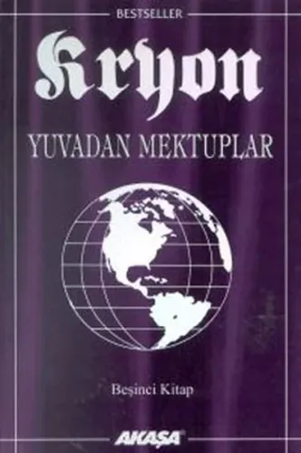 Kryon 5: Yuvadan Mektuplar